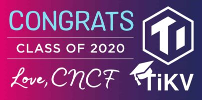 Cloud Native Computing Foundation Announces TiKV Graduation | CNCF