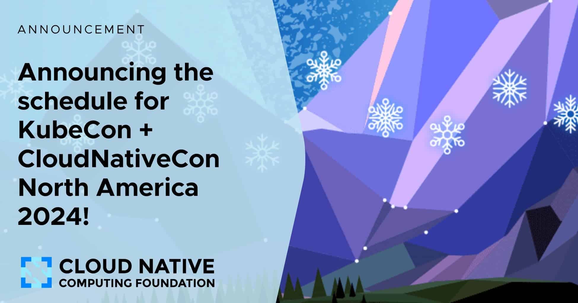 Lineup Announced for Cloud Native Computing Foundation’s KubeCon + CloudNativeCon North America 2024