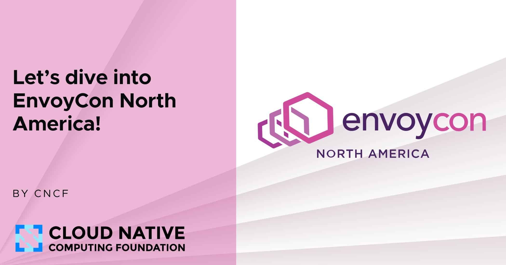 KubeCon + CloudNativeCon North America co-located event deep dive: EnvoyCon