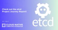 The updated etcd Project Journey Report is live – the project now has more than 5,500 individual contributors!