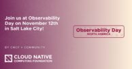 KubeCon + CloudNativeCon North America 2024 co-located event deep dive: Observability Day