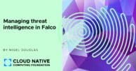 Managing threat intelligence in Falco