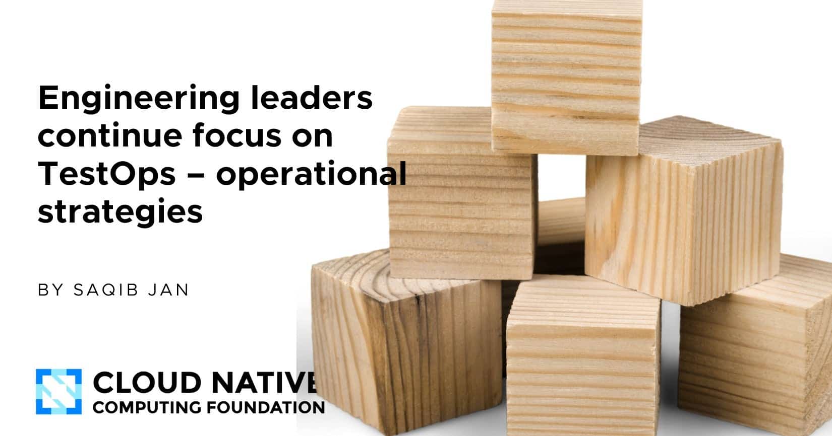 Engineering leaders continue focus on TestOps – operational strategies