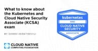 How to ace the Kubernetes and Cloud Native Security Associate (KCSA) exam