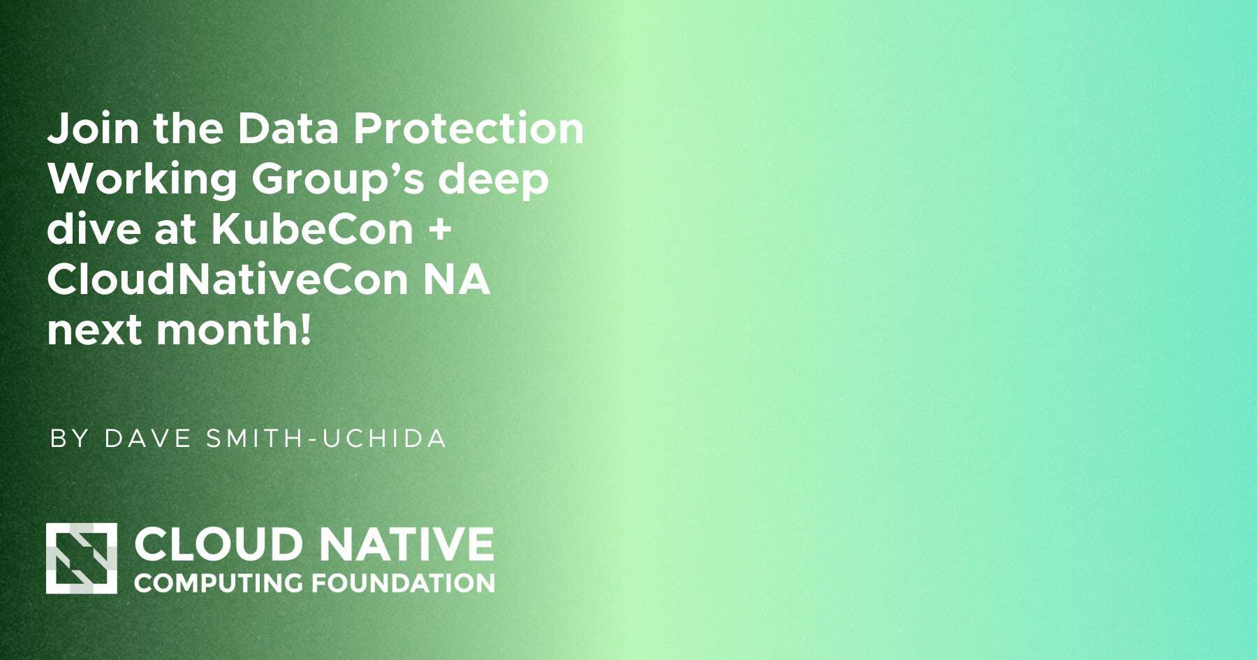 KubeCon + CloudNativeCon 盐湖城大会：深入探讨数据保护工作组