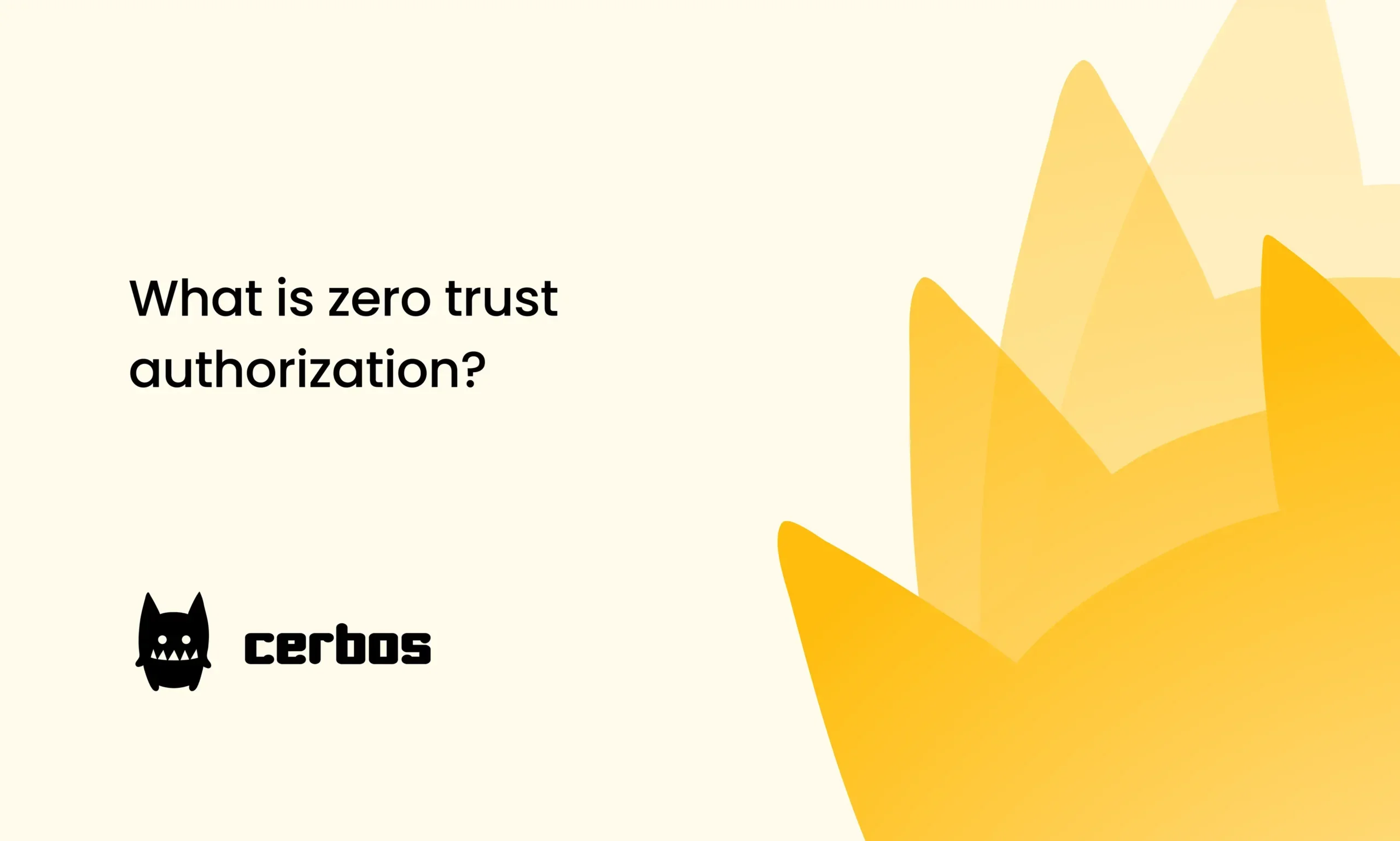 What is zero trust authorization? by cerbos