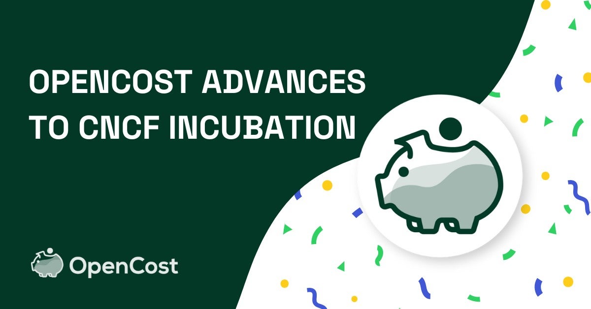 OpenCost Advances to CNCF Incubation banner