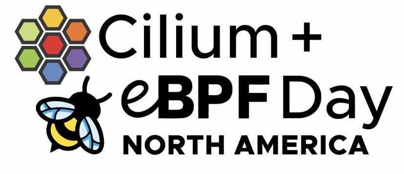 Cilium + eBPF Day - North America