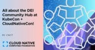 Get to know our new DEI Community Hub at KubeCon + CloudNativeCon North America 2024